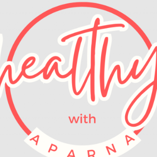 healthywithaparna
